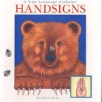 Handsigns: a sign language alphabet door Kathleen Fain