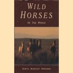 Wild horses of the world door Elwyn Hartley Edwards