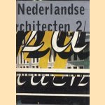 Nederlandse architecten 2. / Dutch architects 2. Documentatie van recent uitgevoerde projecten van 150 Nederlandse architecten en interieurarchitecten. / Documentation of recently executed projects of 150 Dutch architects and interior architects. door Martin Bril e.a.