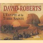 L'Egypte et la Terre Sainte door David Roberts