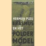 Erasmus en het poldermodel: essay door Herman Pleij