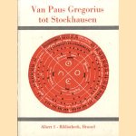 Van Paus Gregorius tot Stockhausen. Twaalf eeuwen muzieknotatie
B. Huys
€ 12,50