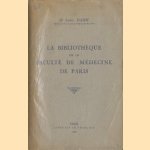 La Bibliothèque de la faculté de médecine de Paris door A. Hahn