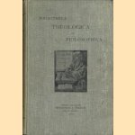 Bibliotheca theologica et philosophica door diverse auteurs