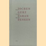 Daran denken: Texte in Arbeiten 1980-1996 door Jochen Gerz