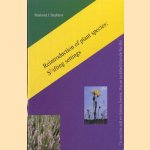 Reintroduction of plant species: shifting settings door Roeland J. Strykstra