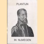 Plantijn in Nijmegen: catalogus van Plantijn-drukken aanwezig in de Bibliotheek van de Katholieke Universiteit Nijmegen door Robert Arpots