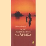 In het donkere hart van Afrika door Marcus Stevens