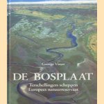 De Bosplaat: Terschellingers scheppen Europees natuurreservaat door George Visser