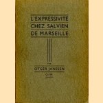 L'Expressivité chez Salvien de Marseille. Etude sur l'usage de quelques particules dans le latin chrétien. Première Partie. Les Adverbes door Otger Janssen