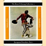 The René Fribourg Collection: I. European Porcelain: Part I door diverse auteurs