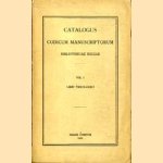 Catalogus Codicum Manuscriptorum. Bibliothecae Regiae. Vol. I. Libri Theologici door diverse auteurs