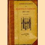 Fondscataloguis van Martinus Nijhoff 1853-1926, met 100 platen door Martinus Nijhoff