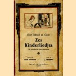 Voor school en gezin. Zes kinderliedjes met gemakkelijke piano-begeleiding door Truus Salomons e.a.