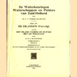 De Waterkeeringen, Waterschappen en Polders van Zuid-Holland deel VII-I De Eilanden (vervolg) afd. III: Het eiland Voorne en Putten met de Welplaat. Onderafdeling I Algemeen en Onderafdeling II De drie Hoogheemraadschappen en de overige waterschappen door Jhr. L.F. Teixeira de Mattos e.a.