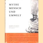 Mythe, Mensch und Umwelt. Beiträge zur Religion, Mythologie und Kulturgeschichte door Ad. E. Jensen