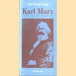 Karl Marx: profeet van een nieuwe tijd door H. van Praag