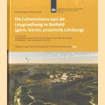 Archeologie in de A73-Zuid: De Loherschans aan de Leygraafweg te Belfeld (gem. Venlo, provincie Limburg)
G. Tichelman
€ 15,00