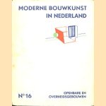 Moderne Bouwkunst in Nederland No. 16: Openbare en overheidsgebouwen door H.P. Berlage e.a.