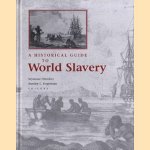 A historical guide to world slavery door Seymour Drescher