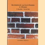 Het tichelwerk van Gerrit Bouwhuis te Albergen
T. Hesselink - Van der Riet
€ 40,00