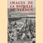 Images de la bataille de Verdun door J.H. Lefebvre