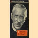 Teilhard de Chardin door B. Delfgaauw