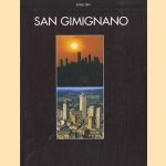 San Gimignano. The city with the beautiful towers door diverse auteurs