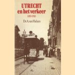 Utrecht en het verkeer door A. van Hulzen