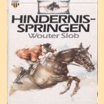 Het paard in de Lage Landen: Hindernisspringen door Wouter Slob