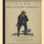 Neue Meister-Opern: Cavalleria Rusticana, Tiefland, Die Verkaufte Braut, Mona Lisa, Der Evangelimann
diverse auteurs
€ 10,00