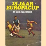 15 jaar Europacup door Ed van Opzeeland