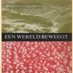 Een wereld beweegt. De volken van Azië en Noord-Afrika op hun weg naar onafhankelijkheid.
J. Romein
€ 10,00