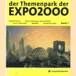 Der Themenpark der EXPO 2000: die Entdeckung einer neuen Welt (2 delen samen) door Martin Roth