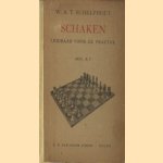 Schaken. Leidraad voor de praktijk - Deel A1
W.A.T. Schelfhout
€ 10,00