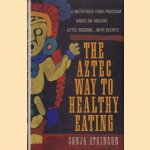 The Aztec way to healthy eating
Sonja G. Atkinson
€ 8,00