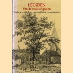 Leusden van de straat af gezien: een korte geschiedenis en de verklaring van straatnamen door Ben K. Muller