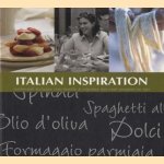 Italian inspiration: authentiek Italiaans voor familie & vrienden met veel recepten en tips door Thea Spierings