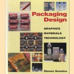 Packaging design: graphics, materials, technology door Steven Sonsino