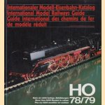 HO 78/79. Internationaler Modell-Eisenbahn-Katalog/International Model Railways Guide/ Guide International des Chemins de Fer de Modele Reduit door B. Stein