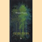 Tijger, Tijger door Margaux Fragoso