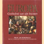 Europa. Geschiedenis van zijn bewoners door Jean-Baptiste Duroselle e.a.