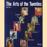 The Arts of the Twenties. Painting, Sculpture, Architecture, Design, Theater Design, Graphic Art, Photography, Film door Gilles Néret