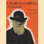 Charles Darwin en zijn wereld door Julian Huxley