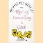 De wondere wereld van bijgeloof, voorspelling & geluk
Leonard R. N. Ashley
€ 5,00