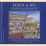 Toen & nu. De wonderen uit de oudheid herleven in levensechte doorkijkreconstructies door Stefania Perring e.a.