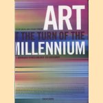 Art At The Turn Of The Millennium / Kunst op de grens van een millennium door Burkhard Riemschneider e.a.