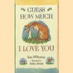 Guess how much i love you
Sam McBratney
€ 5,00