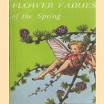 Flower fairies of the spring
Cicely Mary Barker
€ 6,00