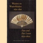 Waaiers en Waaierbladen 1650-1800/Fans and fan leaves 1650-1800 door Bianca M. Du Mortier